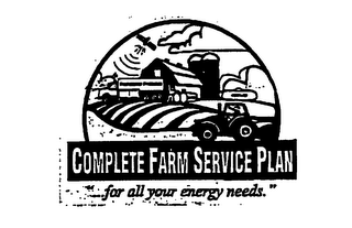COMPLETE FARM SERVICE PLAN "FOR ALL YOUR ENERGY NEEDS."