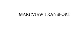 MARCVIEW TRANSPORT