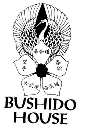 BUSHIDO HOUSE