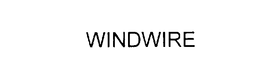 WINDWIRE