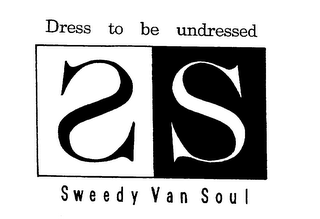 SS DRESS TO BE UNDRESSED SWEEDY VAN SOUL