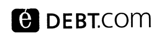 E DEBT.COM