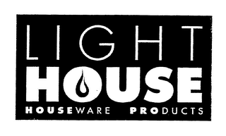 LIGHT HOUSE HOUSEWARE PRODUCTS