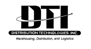 DTI DISTRIBUTION TECHNOLOGIES, INC. WAREHOUSING, DISTRIBUTION AND LOGISTICS