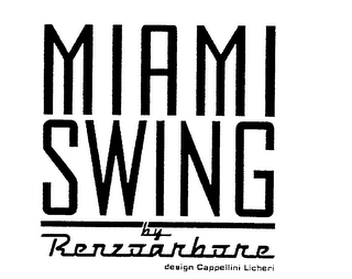 MIAMI SWING BY RENZOARBORE DESIGN CAPPELLINI LICHERI