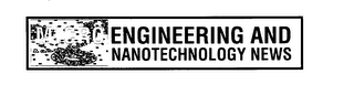 MICROENGINEERING AND NANOTECHNOLOGY NEWS