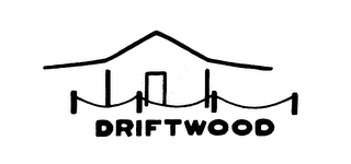 DRIFTWOOD