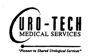 URO-TECH MEDICAL SERVICES "PIONEER IN SHARED UROLOGICAL SERVICES"