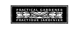 PRACTICAL GARDENER PRACTIQUE JARDINIER