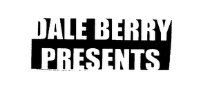 DALE BERRY PRESENTS