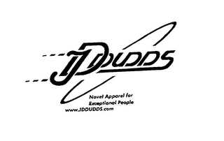 JDDUDDS NOVEL APPAREL FOR EXCEPTIONAL PEOPLE WWW.JDDUDDS.COM