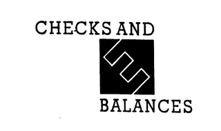 CHECKS AND BALANCES