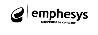 E.EMPHESYS A NEW HUMANA COMPANY