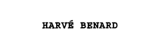 HARVE BENARD