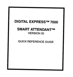 DIGITAL EXPRESS 7000 SMART ATTENDANT VERSION 30 QUICK REFERENCE GUIDE