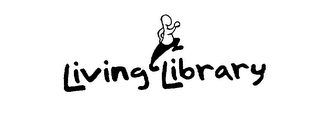 LIVING LIBRARY