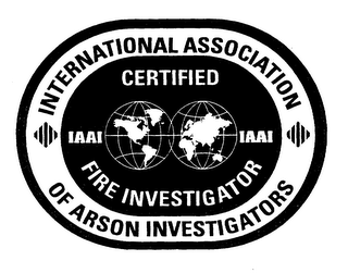 IAAI INTERNATIONAL ASSOCIATION OF ARSON INVESTIGATORS CERTIFIED FIRE INVESTIGATOR