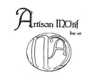 MA ARTISAN MOTIF FINE ART