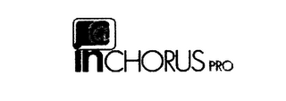 INCHORUS PRO