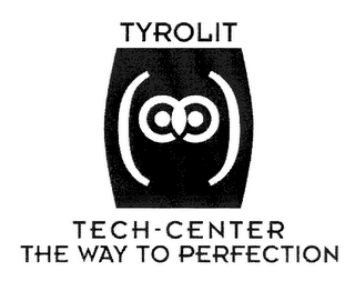 TYROLIT TECH-CENTER THE WAY TO PERFECTION