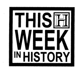 THIS WEEK IN HISTORY