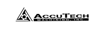 ACCUTECH- MACHINING INC.