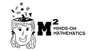 M2 MINDS -ON MATHEMATICS