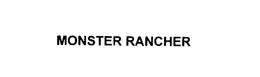 MONSTER RANCHER