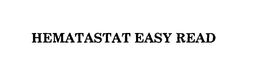 HEMATASTAT EASY READ