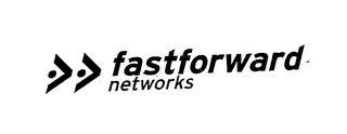 FASTFORWARD NETWORKS