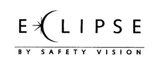 ECLIPSE BY SAFETY VISION