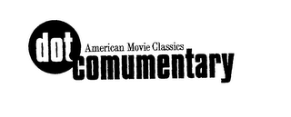 AMERICAN MOVIE CLASSICS DOT.COMUMENTARY