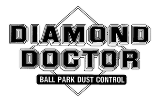 DIAMOND DOCTOR BALL PARK DUST CONTROL