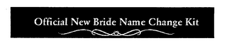 OFFICIAL NEW BRIDE NAME CHANGE KIT