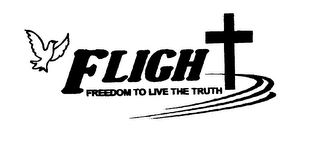 FLIGHT FREEDOM TO LIVE THE TRUTH