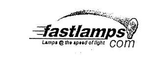 FASTLAMPS.COM LAMPS @ THE SPEED OF LIGHT