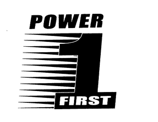 POWER 1 FIRST