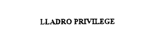 LLADRO PRIVILEGE