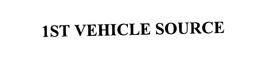 1ST VEHICLE SOURCE