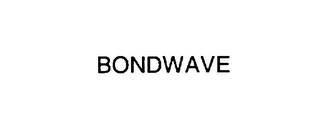 BONDWAVE