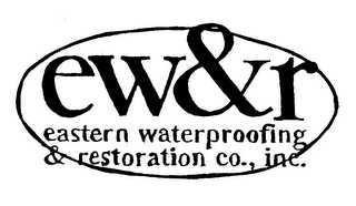 EW&R EASTERN WATERPROOFING & RESTORATION CO., INC.