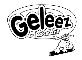 GELEEZ BY ROSE ART