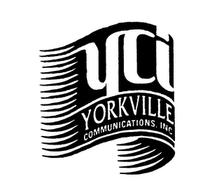 YCI YORKVILLE COMMUNICATIONS, INC.