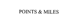 POINTS & MILES