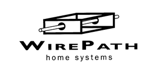 WIREPATH HOME SYSTEMS