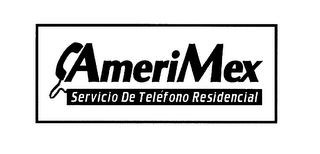 AMERIMEX SERVICIO DE TELEFONO RESIDENCIAL