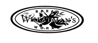 WHEATMAN'S BREAD WORKS