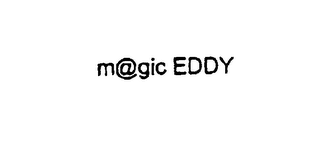 M@GIC EDDY