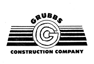 GRUBBS CONSTRUCTION COMPANY GC