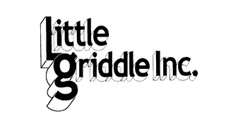 LITTLE GRIDDLE INC.